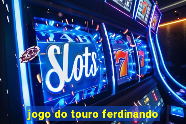 jogo do touro ferdinando